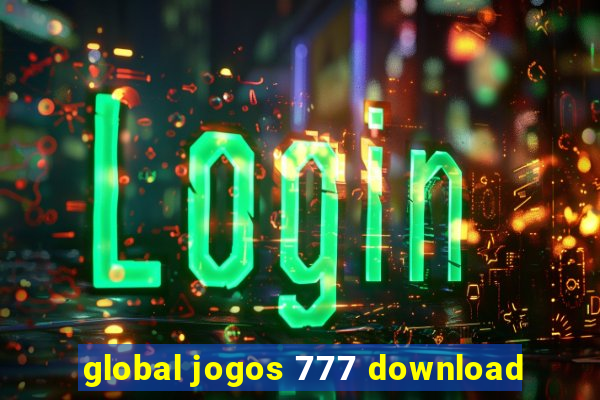 global jogos 777 download